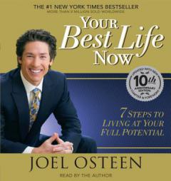live your best life now joel osteen live your best life now joel osteen