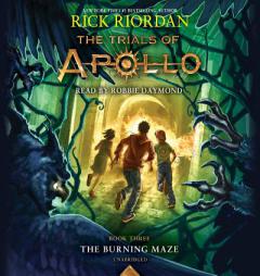 Rent The Trials of Apollo, Book Three: The Burning Maze by ...
