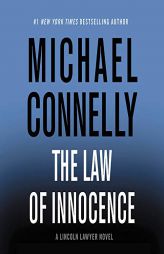 michael connelly books the law of innocence michael connelly books the law of innocence