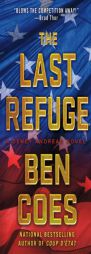 Rent The Last Refuge: A Dewey Andreas Novel by Ben Coes Paperback Book