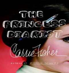 Rent The Princess Diarist By Carrie Fisher Cd Audiobook